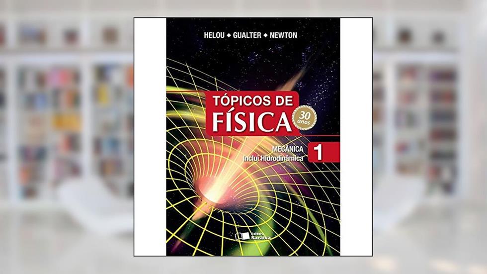 Tópicos de Física - Volume 1, do autor Ricardo Helou Doca^Gualter José Biscuola^Newton Vilas Bôas