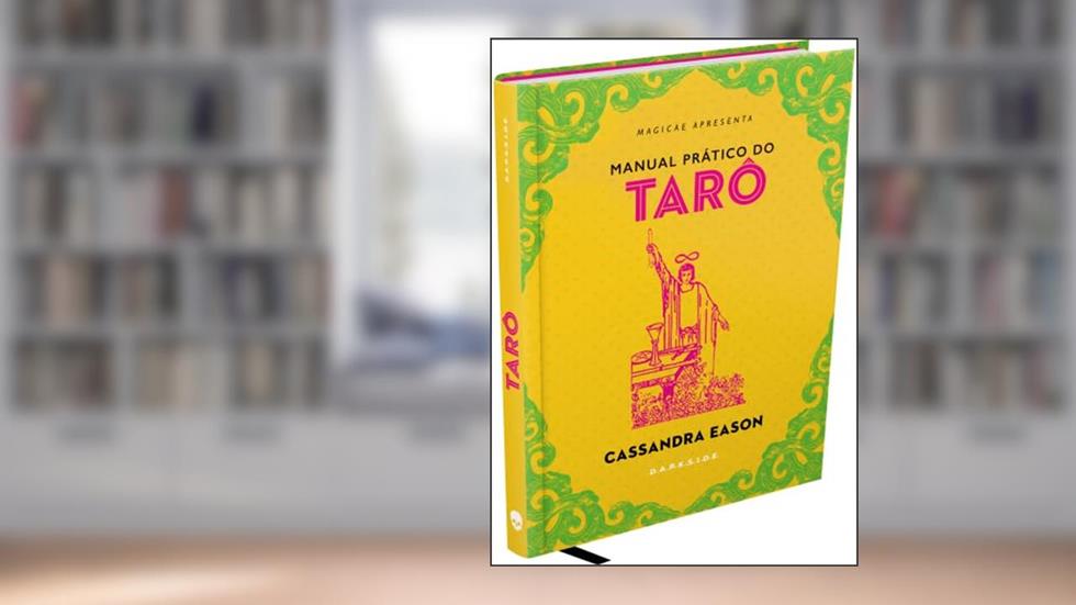 Manual Prático do Tarô, do autor Cassandra Eason
