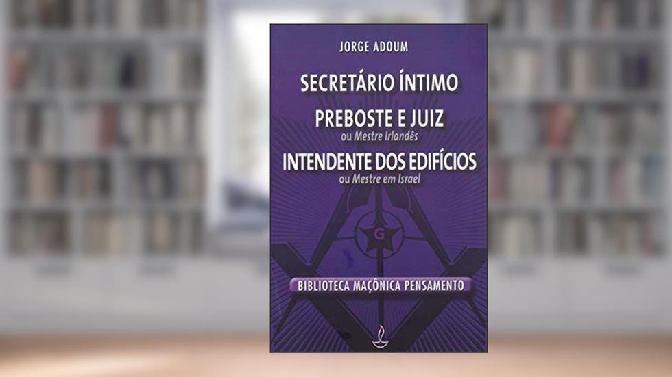 Secretário Intimo, Preboste e Juiz, Intendente dos Edifícios, do autor Jorge Adoum