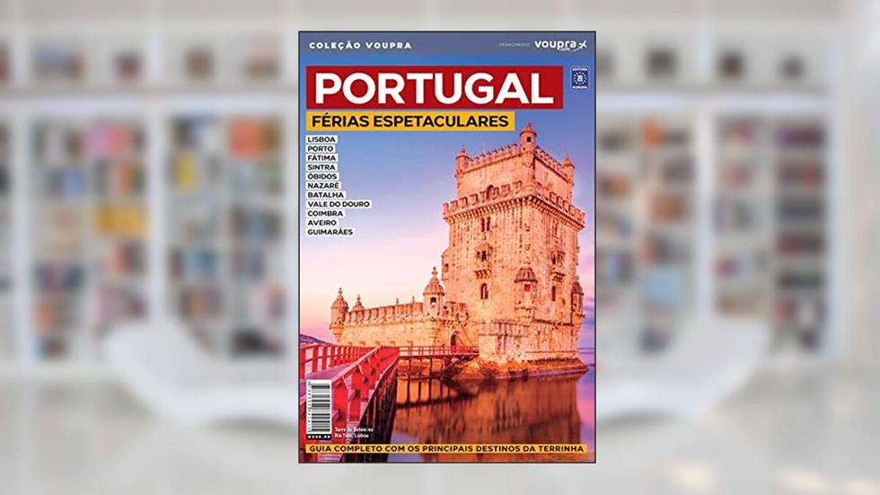 Portugal - Férias Espetaculares, do autor Editora Europa