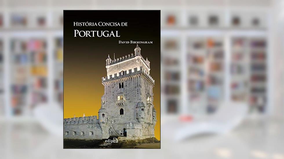 História Concisa de Portugal, do autor David Birmingham