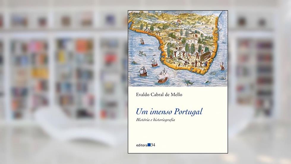 Um imenso Portugal: história e historiografia, do autor Evaldo Cabral de Mello
