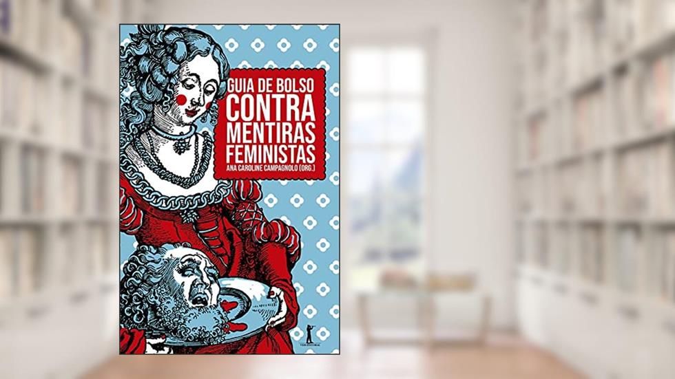 Guia de Bolso Contra Mentiras Feministas, do autor Varios Autores