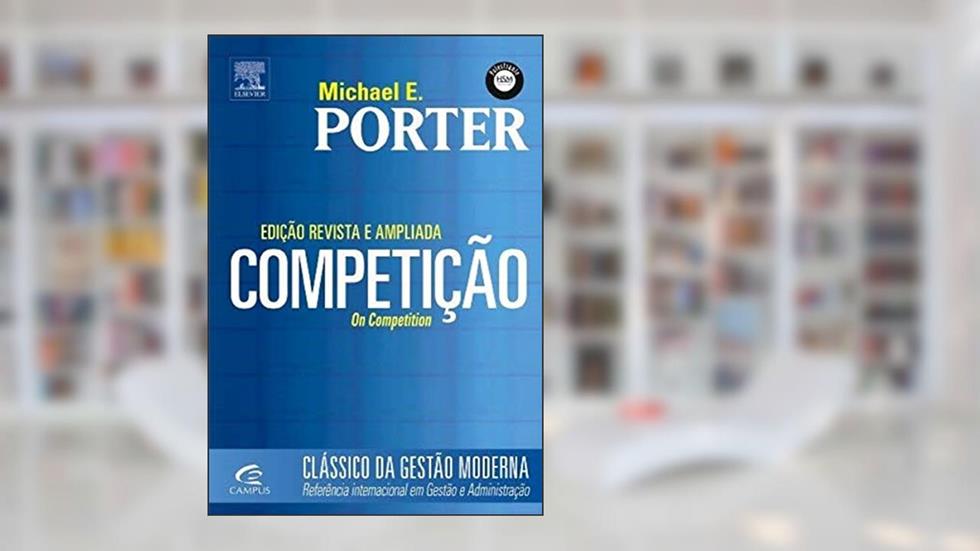 Competição, do autor Michael Porter