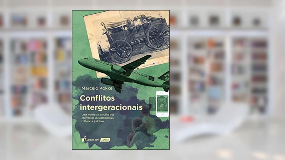 Conflitos Intergeracionais, do autor Marcelo Kokke