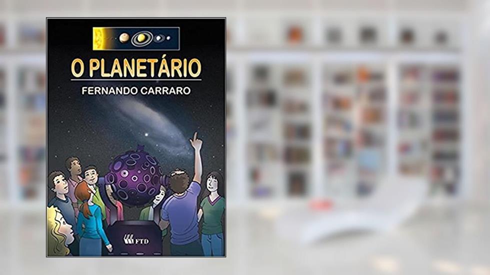 O Planetário, do autor Fernando Carraro