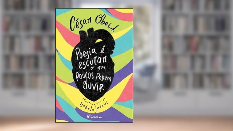 POESIA E ESCUTAR O QUE POUCOS PODEM...1ªED.(2022), do autor Cesar Obeid