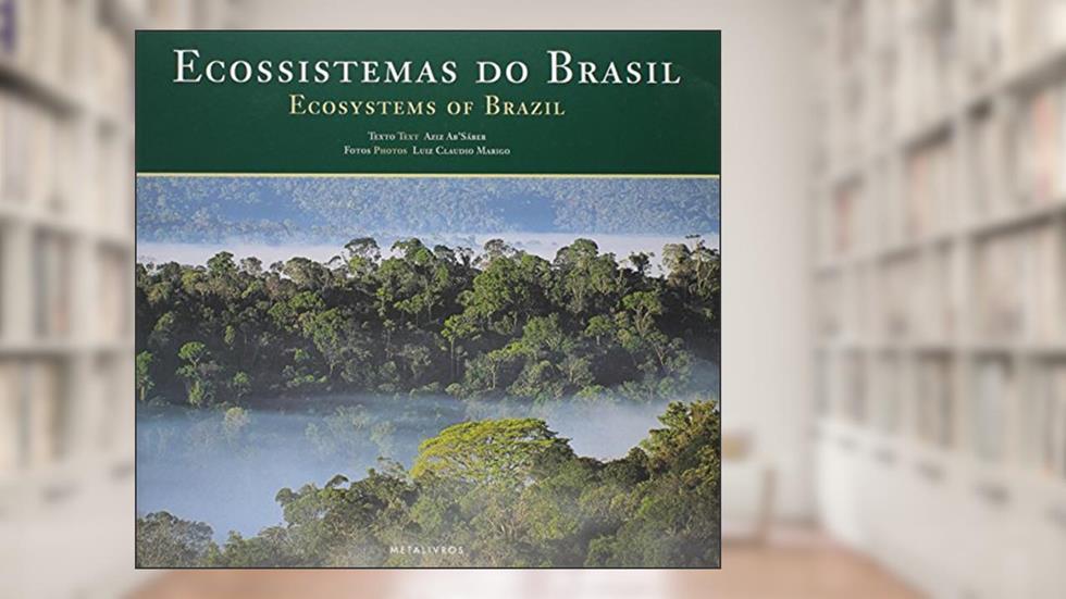 Ecossistemas do Brasil, do autor Nacib Aziz Ab Saber