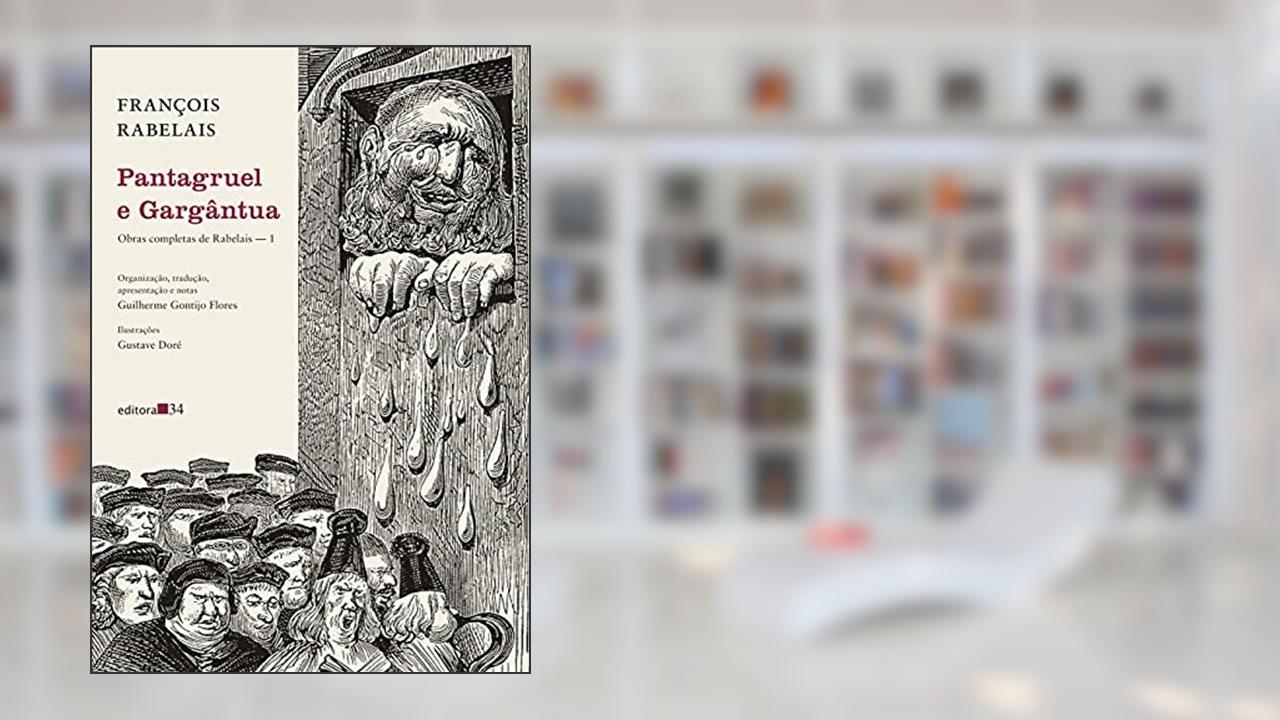 Pantagruel e Gargântua: Obras completas de Rabelais ? 1, do autor François Rabelais