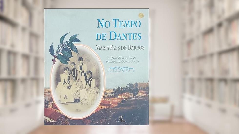 No Tempo de Dantes, do autor Maria Paes de Barros