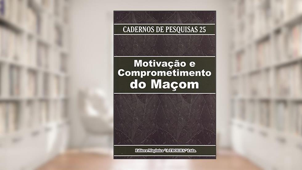 Motivação e Comprometimento do Macom, do autor Vários Autores