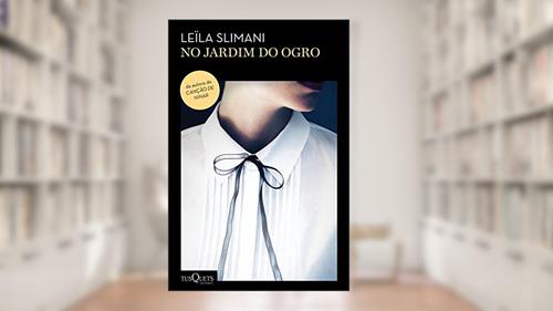Capa de No jardim do Ogro, do autor Leïla Slimani