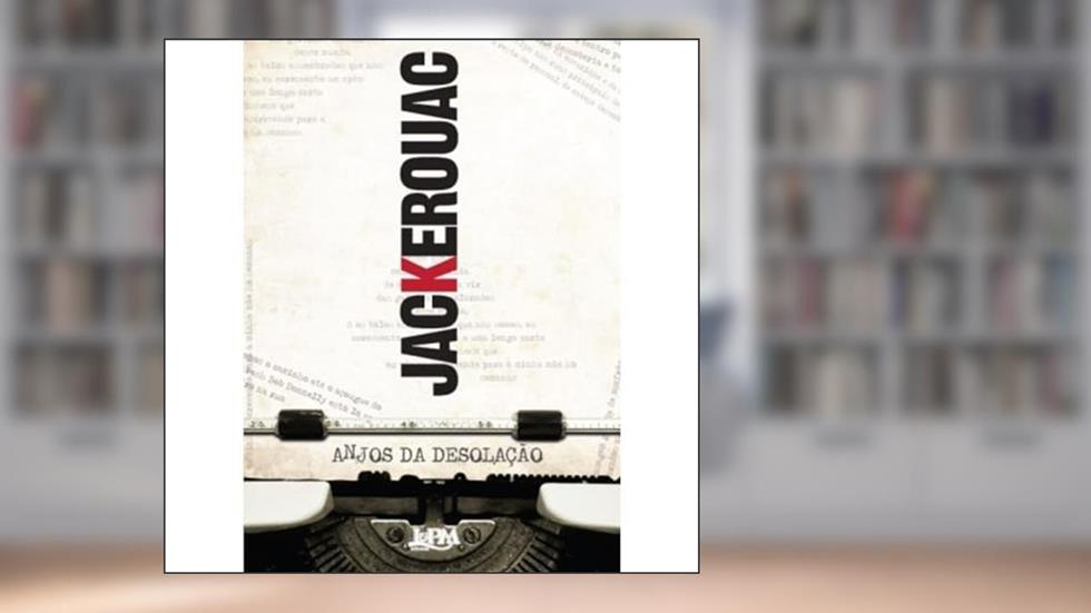Anjos da Desolação, do autor Jack Kerouac