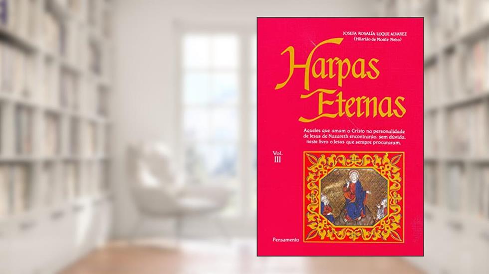 Harpas Eternas (Volume 3), do autor Josefa Rosalía Luque Alvarez