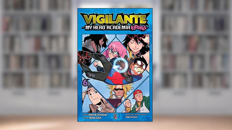 Vigilante My Hero Academia Illegals Vol. 06, do autor Hideyuki Furuhashi; Betten Court; Kohei Horikoshi