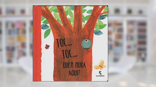 Capa de Toc... toc... Quem mora aqui?, do autor Maria Loretta Giraldo