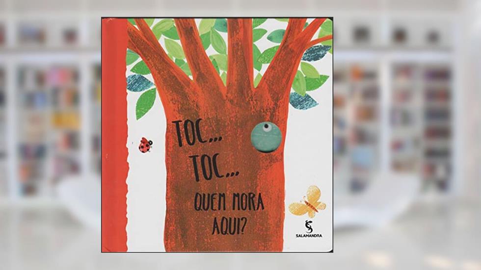 Toc... toc... Quem mora aqui?, do autor Maria Loretta Giraldo