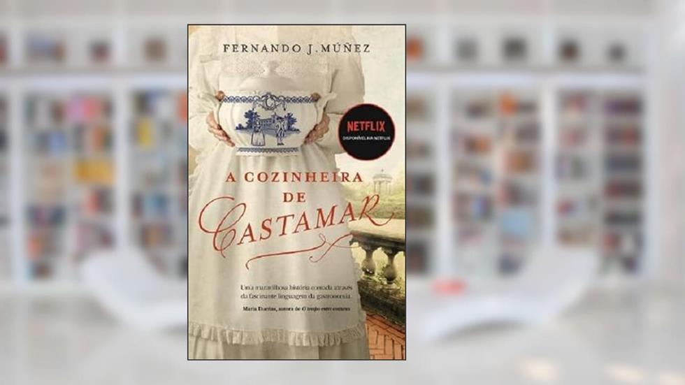A Cozinheira de Castamar, do autor Fernando J. Múñez