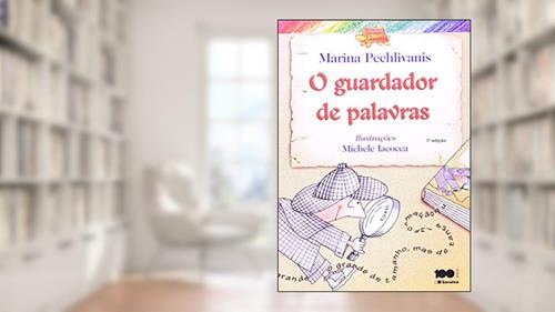 Capa de O guardador de palavras, do autor Marina Pechlivanis
