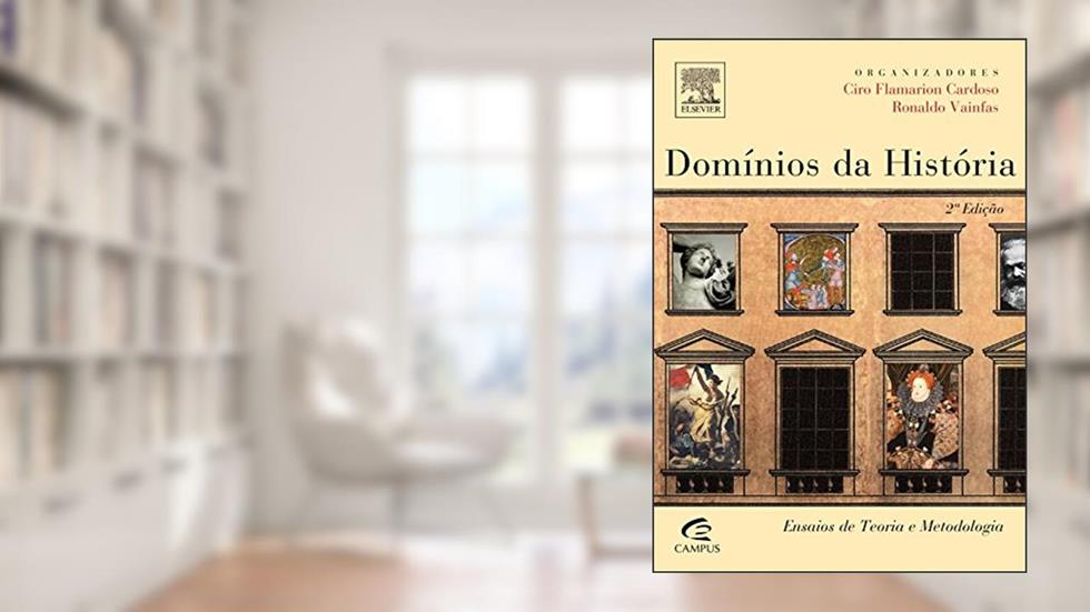 Domínios da história, do autor Ciro Cardoso