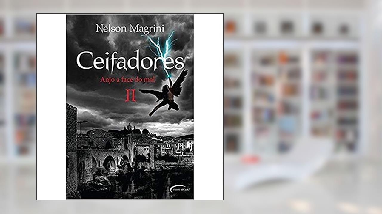 Ceifadores: Anjo a Face do Mal II, do autor NELSON MAGRINI