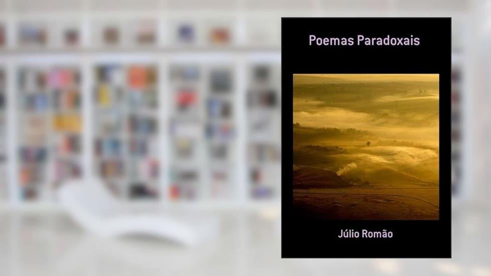 Poemas Paradoxais, do autor Júlio Romão
