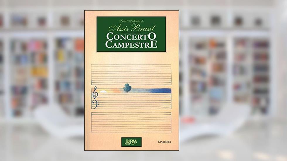 Concerto Campestre, do autor Luiz Antonio De Assis Brasil
