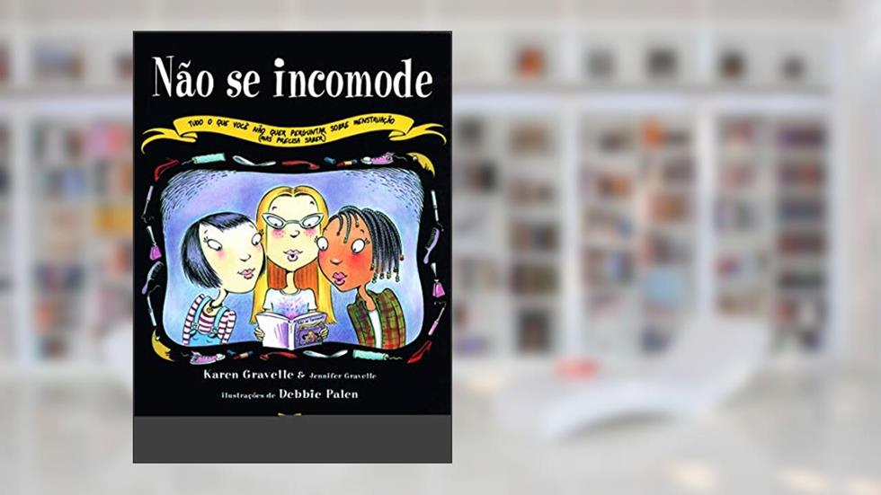 Não se incomode, do autor Karen Gravelle; Jennifer Gravelle; Debbie Pallen