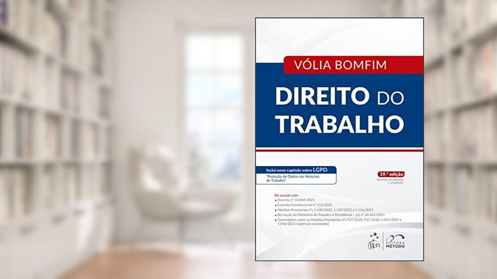 Direito do Trabalho, do autor Vólia Bomfim