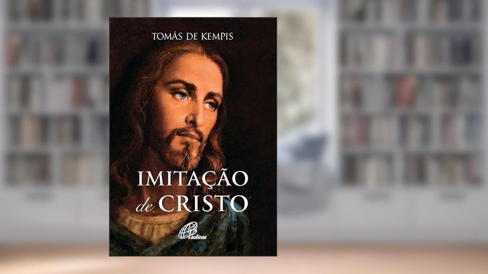 Imitação de Cristo, do autor Tomas de Kempis