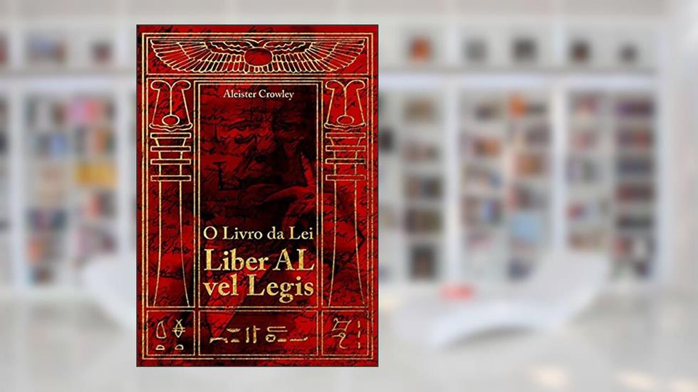 Liber Al Vel Legis, do autor Aleister Crowley