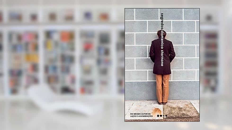 Segredos, do autor Domenico Starnone