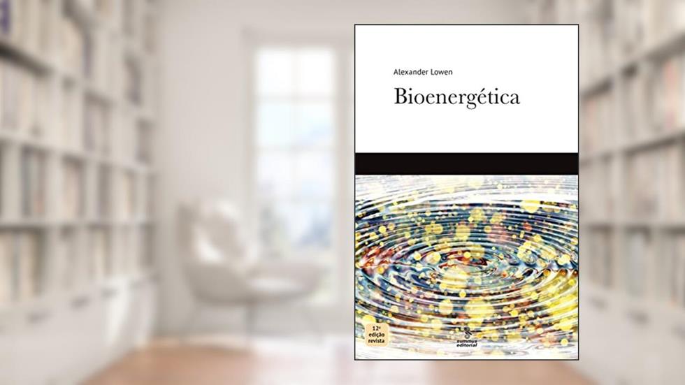 Bioenergética, do autor Alexander Lowen