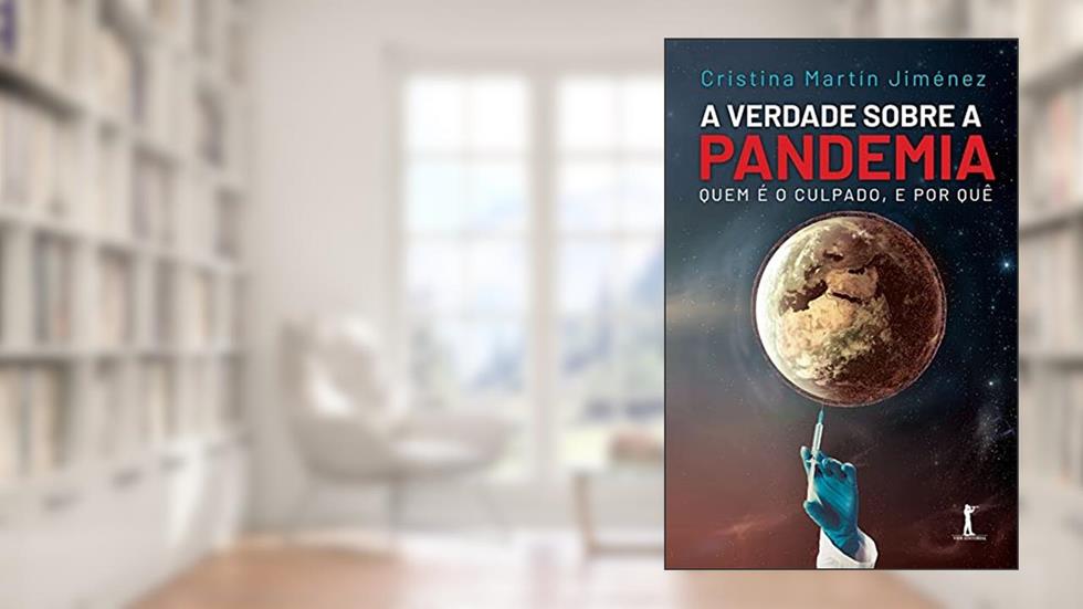 A Verdade Sobre a Pandemia, do autor Cristina Martín Jiménez