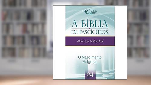 Capa de A Bíblia em Fascículos - Atos dos Apóstolos, do autor Charles R. Swindoll