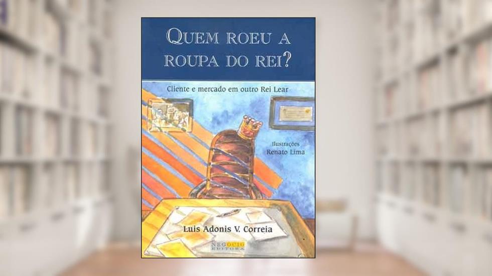 Quem Roeu a Roupa do Rei?, do autor Tiago Lacerda