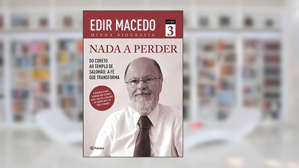Nada a perder 3, do autor Edir Macedo