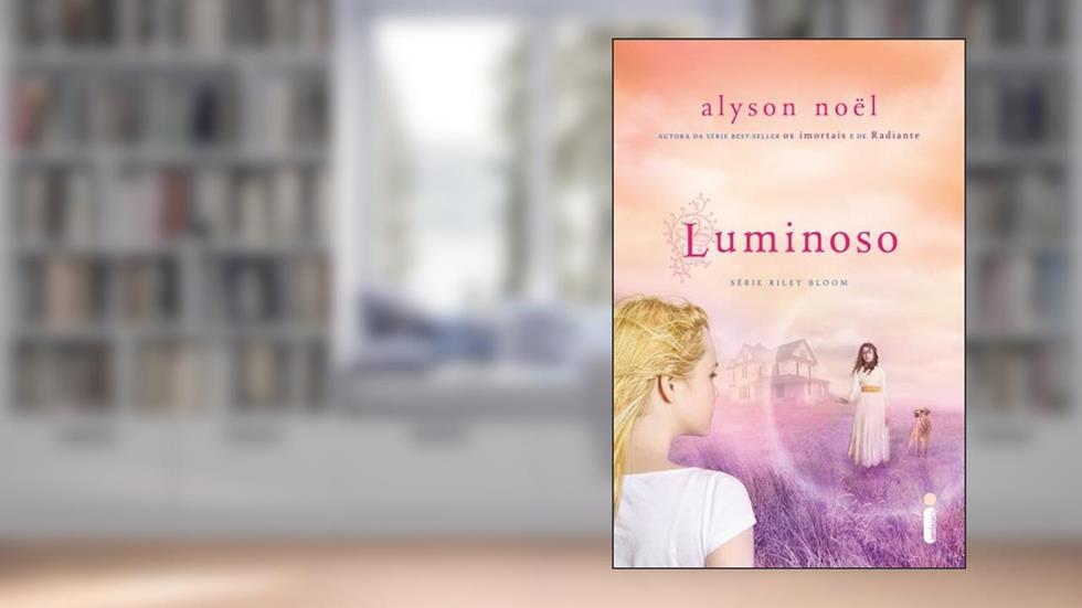 Luminoso: 3, do autor Alyson Noël