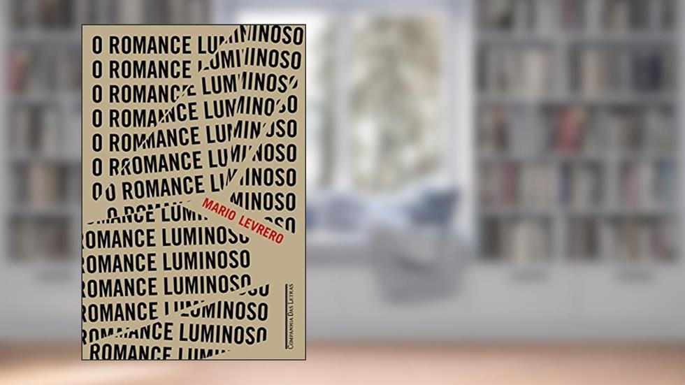 O romance luminoso, do autor Mario Levrero