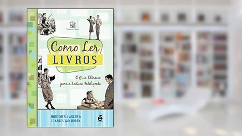 Capa de Como Ler Livros, do autor Mortimer Adler