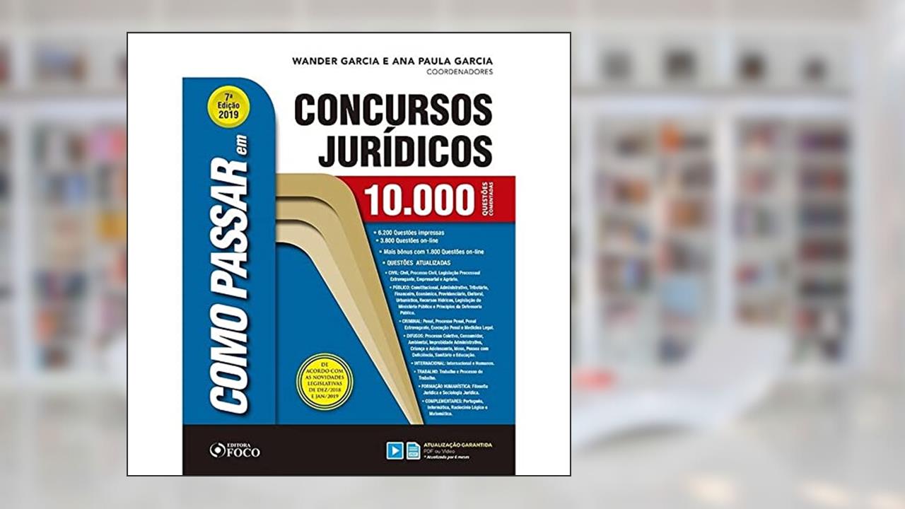 Como passar em concursos jurídicos - 10.000 questões comentadas - 7ª edição- 2019, do autor Vários Autores