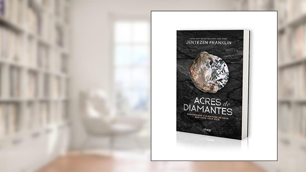 Acres de Diamante, do autor Jentezen Franklin
