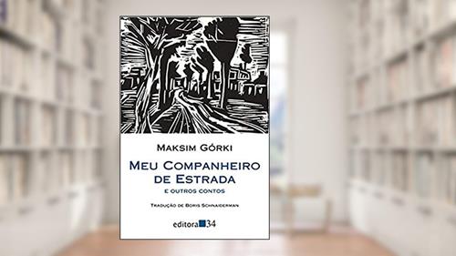 Capa de Meu companheiro de estrada e outros contos, do autor Maksim Górki