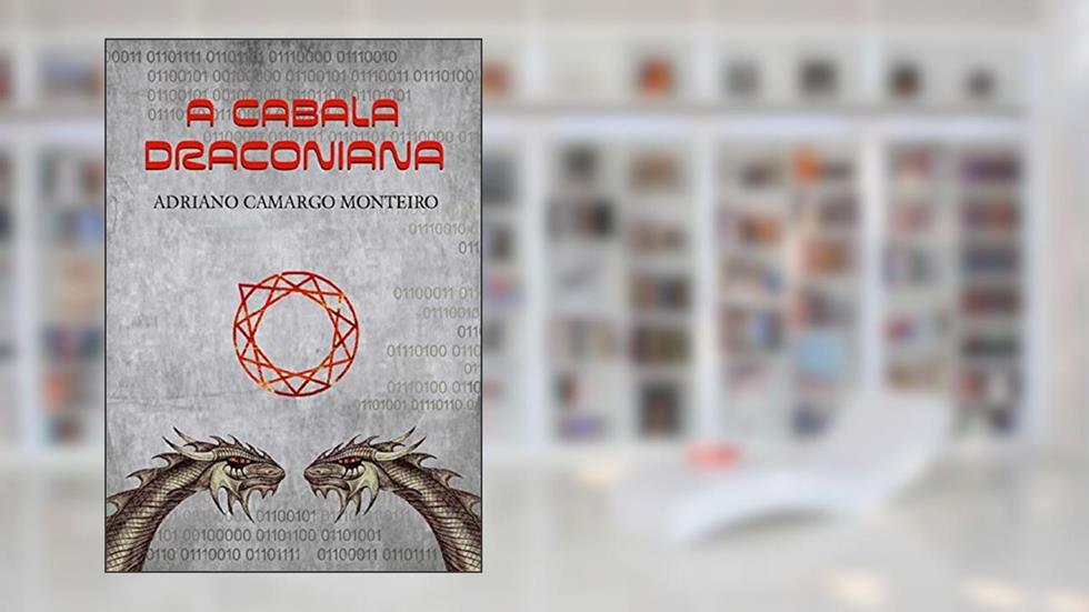 A Cabala Draconiana Ed. Especial, do autor Adriano Camargo Monteiro