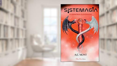Capa de SISTEMAGIA - O Grimório Eleveniano, do autor A.C. MONT