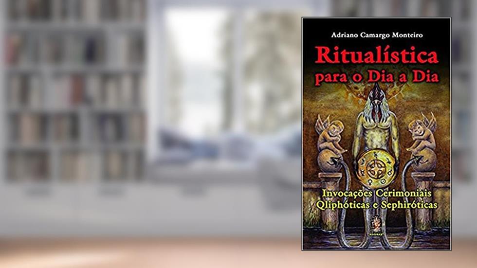 Ritualística Para o dia a dia, do autor Adriano Monteiro