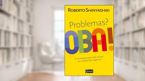 Capa de Problemas? Oba!, do autor Roberto Shinyashiki