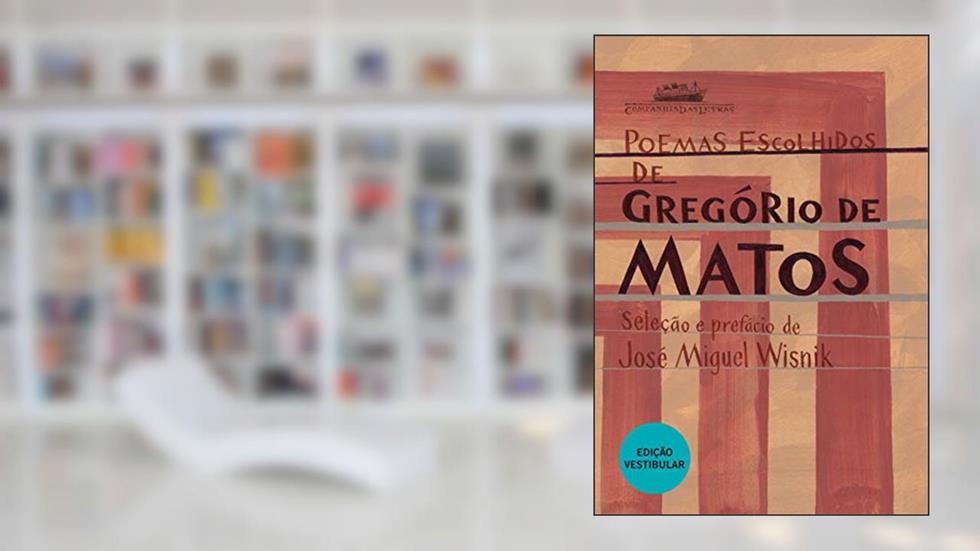 Poemas escolhidos de Gregório de Matos, do autor Gregório de Matos