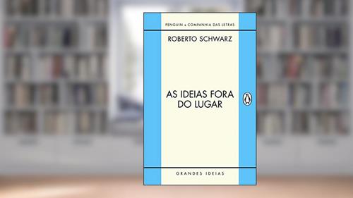 Capa de As ideias fora do lugar, do autor Roberto Schwarz