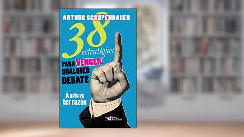 Capa de 38 estratégias para vencer qualquer debate, do autor Arthur Schopenhauer